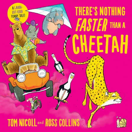 There's Nothing Faster Than a Cheetah: book