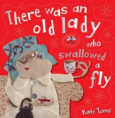 There Was an Old Lady Who Swallowed a Fly (Paperback)
