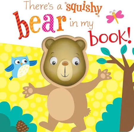 Theres A Squishy Bear In My Book
