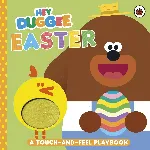 Hey Duggee: Easter: A Touch-and-Feel Playbook thumbnail 1