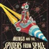 Mungo and the Spiders From Space thumbnail 1