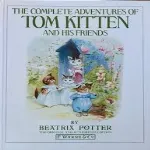 The Complete Adventures of Tom Kitten and His Friends thumbnail 1
