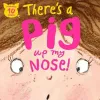 There's a Pig up my Nose! thumbnail 1