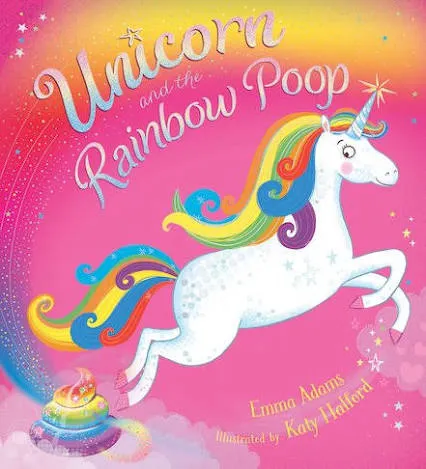 Unicorn and the Rainbow Poop - book