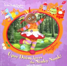 Upsy Daisy Loves the Ninky Nonk! In the Night Garden