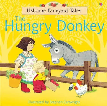 Usborne Farmyard Tales: The Hungry Donkey