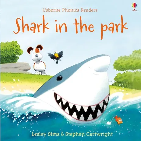 Usborne Phonics Readers: Shark in the Park