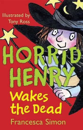 Waking the Dead: (Horrid Henry)
