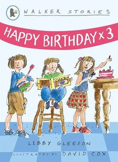 Walker Stories: Happy Birthday x 3