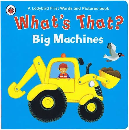 What's That? Big Machines