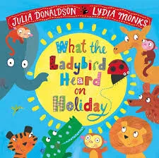 What the Ladybird Heard on Holiday - paperback