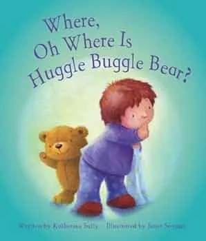 Where, Oh Where is Huggle Buggle Bear? book