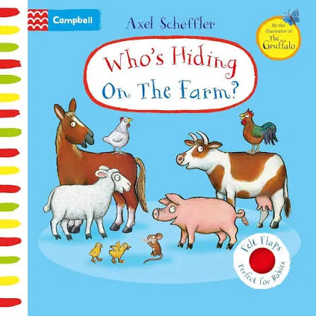 Who's Hiding On The Farm? A Felt Flap Book