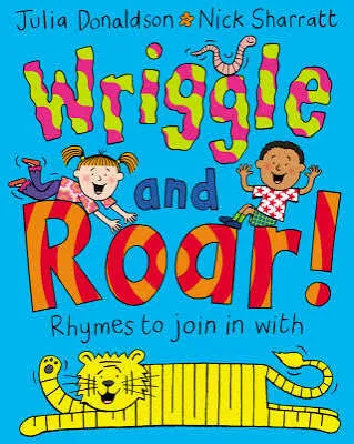 Wriggle and Roar: Rhymes to Join in With Book