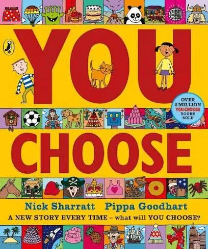 You Choose: A new story every time – what will YOU choose?